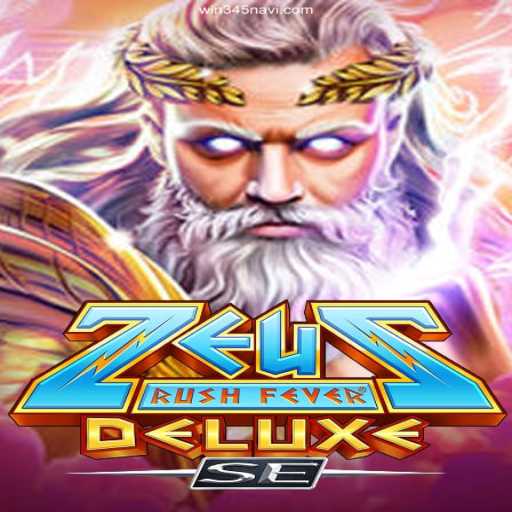 ZeusRushFeverDeluxeSE: Dive into the Thunderous Excitement